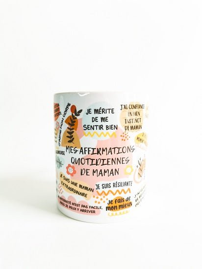Tasse "Mes affirmations quotidiennes de Maman" - Nubia Créations